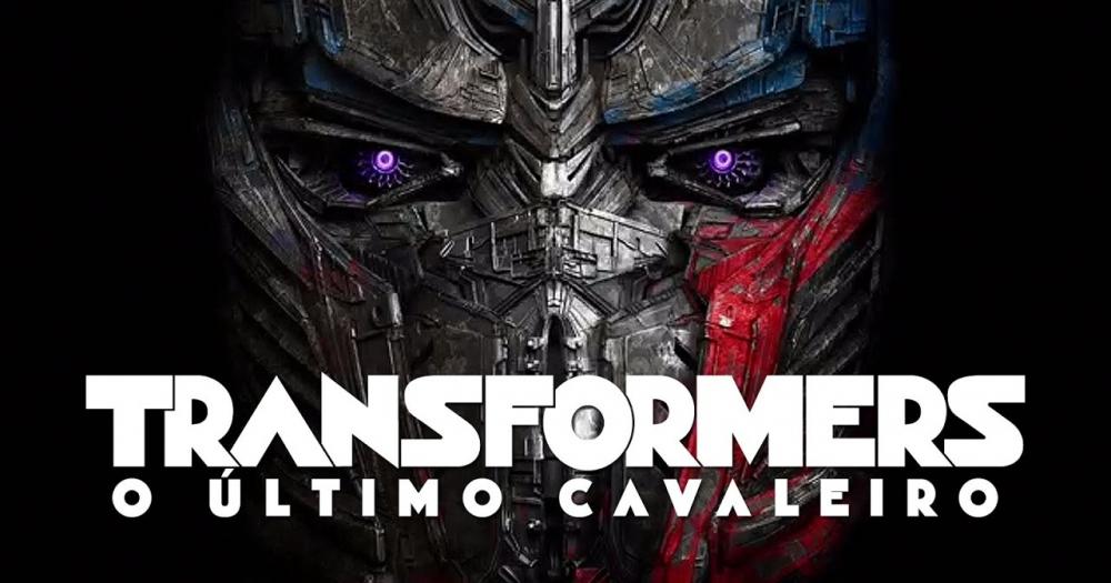 Transformers: O Último Cavaleiro ganha novo trailer completo